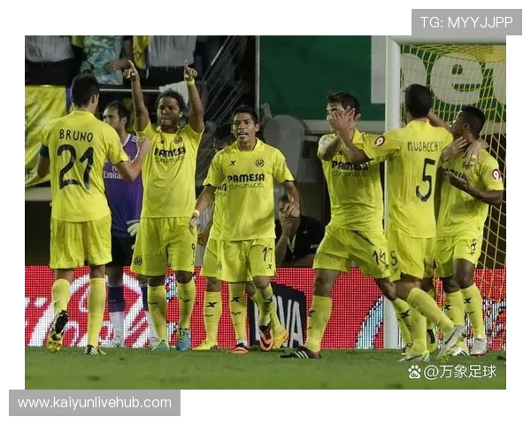 比利亚雷亚尔新赛季阵容调整引球迷关注与期待